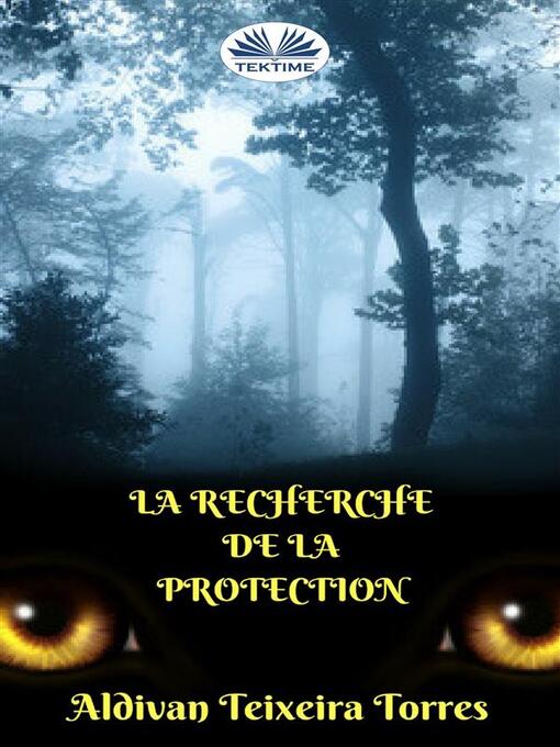Title details for La Recherche De La Protection by Aldivan Teixeira Torres - Available